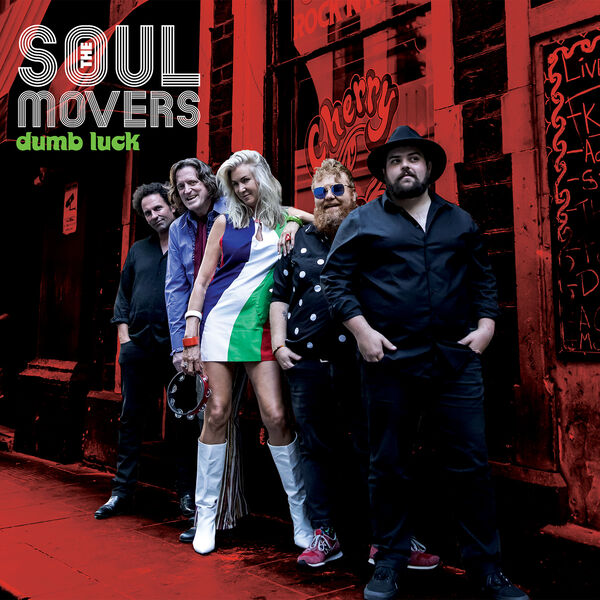 Dumb Luck by Soul Movers